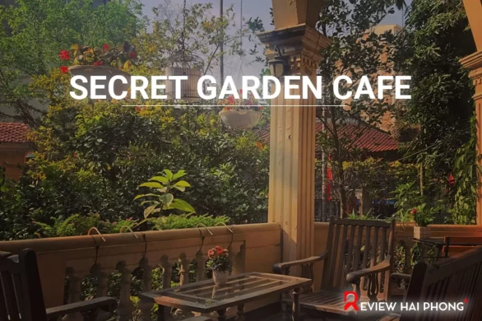 Secret Garden Cafe Hải Phòng